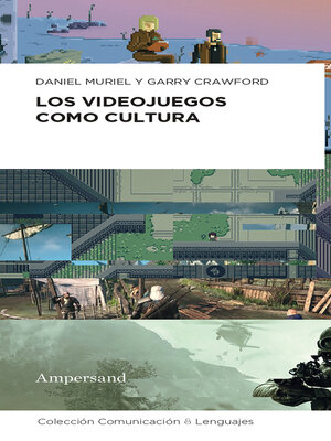 cover image of Los videojuegos como cultura